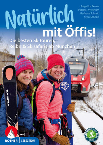 Natürlich mit Öffis! Die besten Skitouren, Reibn und Skisafaris ab München - Bild 1