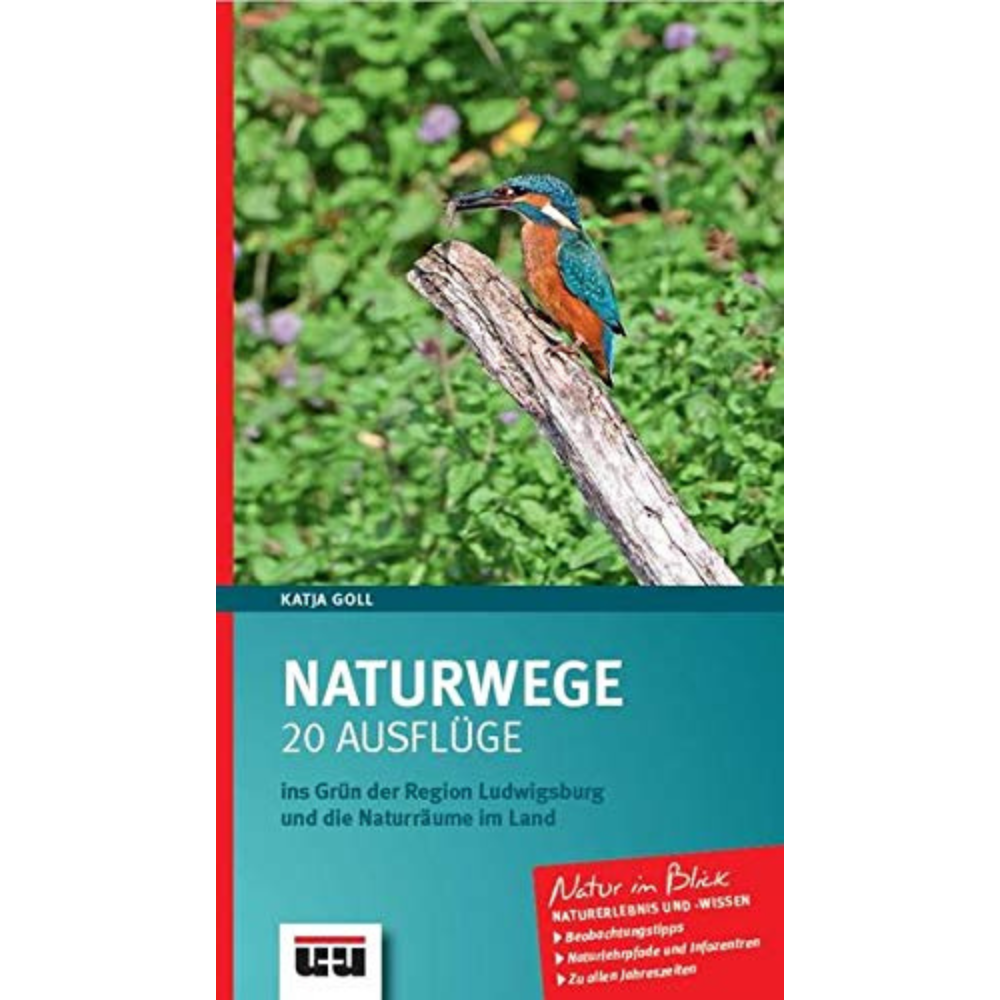 Ein auf einem Ast sitzender Eisvogel ziert das Cover eines deutschen Naturführers mit dem Titel „Naturwege“, perfekt für alle, die Naturparks erkunden und kreative Freizeitgestaltung betreiben möchten.