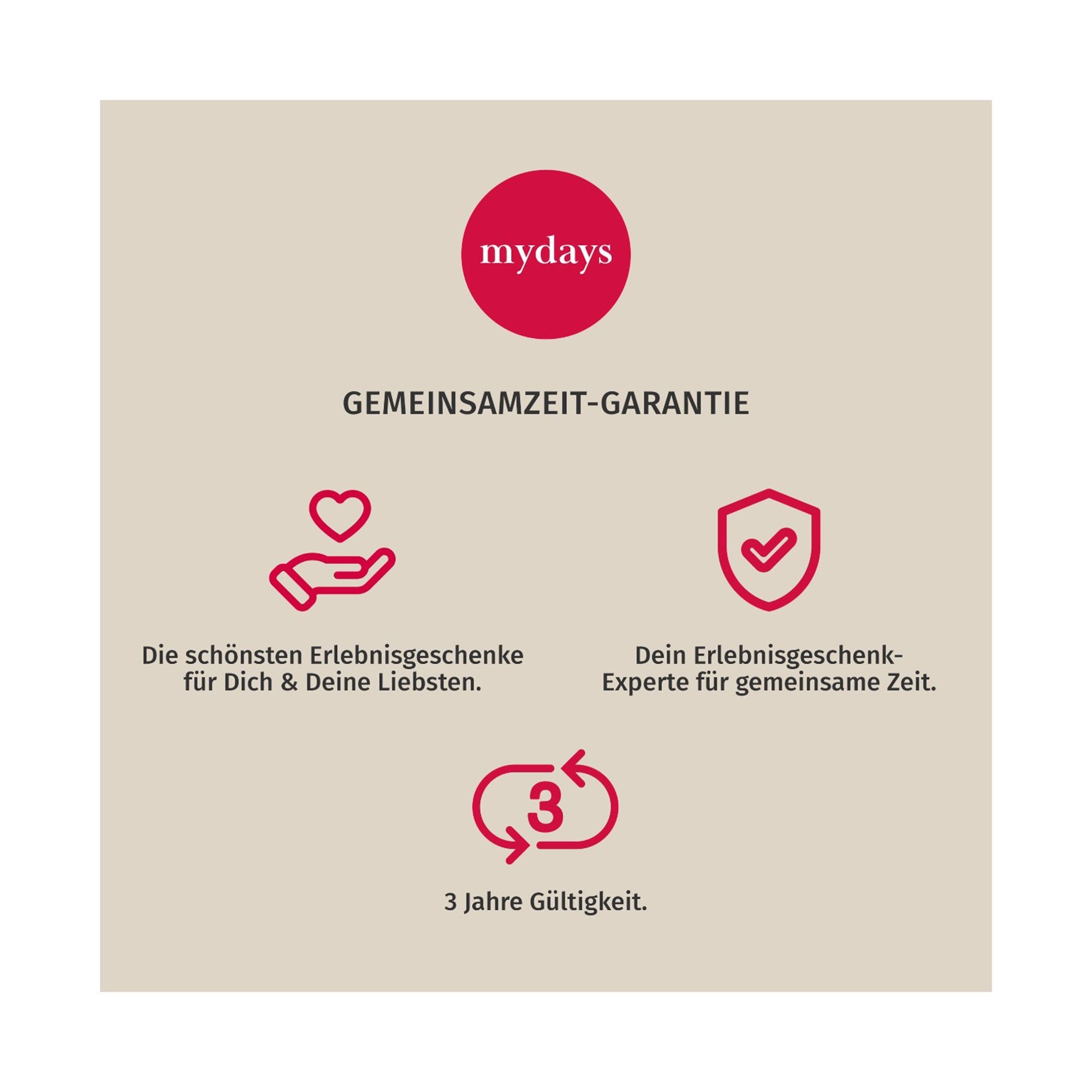 Ein deutsches Textbild mit dem roten „mydays“-Logo enthält Symbole einer Hand mit einem Herzen und einem Schild. Es lautet: „GEMEINSAMZEIT-GARANTIE“, „Die schönsten Erlebnisgeschenke“ und „Experte für gemeinsame Zeit“. Ideal für eine Erlebnis-Box Kurz mal raus, perfekt für Kurztrips in Europa, 3 Jahre gültig.