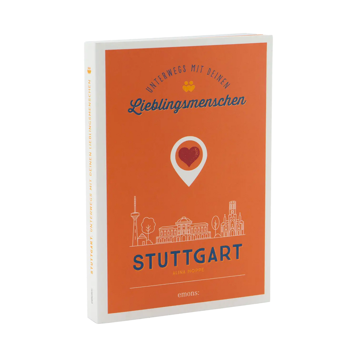 Stuttgart. Unterwegs mit deinen Lieblingsmenschen