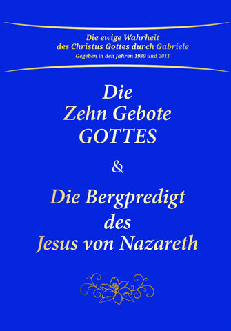 Die Zehn Gebote Gottes & Die Bergpredigt des Jesus von Nazareth - Bild 1