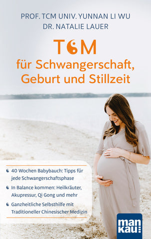 TCM für Schwangerschaft, Geburt und Stillzeit - Bild 1