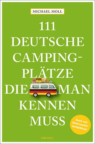 111 deutsche Campingplätze, die man kennen muss - Bild 1