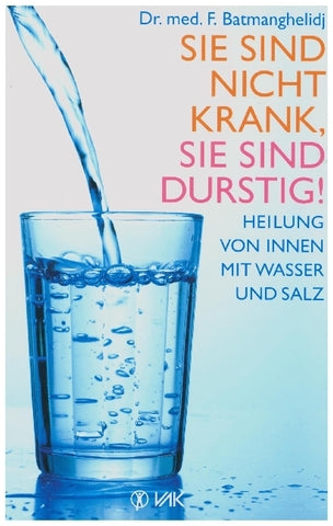 Sie sind nicht krank, Sie sind durstig! - Bild 1