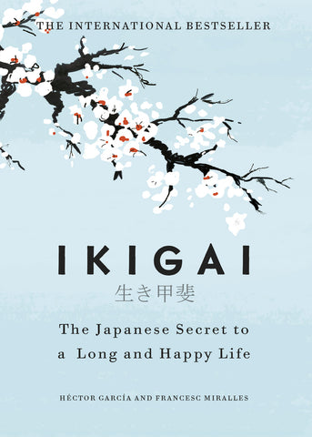 Ikigai: The Japanese Secret to a Long and Happy Life - Bild 1