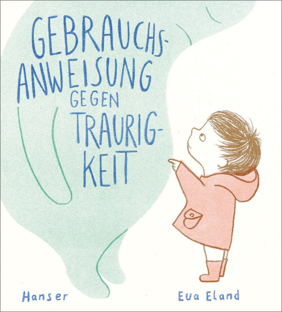 Gebrauchsanweisung gegen Traurigkeit - Bild 1