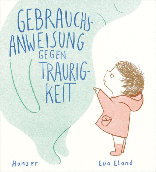 Gebrauchsanweisung gegen Traurigkeit - Bild 1