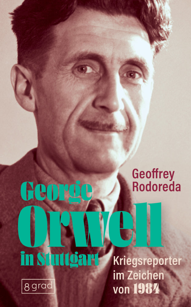 George Orwell in Stuttgart - Bild 1