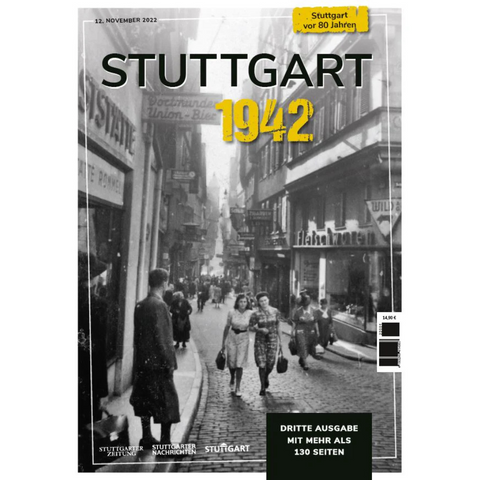 Schwarz-Weiß-Foto einer belebten Stuttgarter Straße aus dem Jahr 1942 mit Textüberlagerung von STUTTGART 1942 und Zeitschriftendetails, die an die klassischen Archive der Stuttgarter Zeitung und der Stuttgarter Nachrichten erinnern.