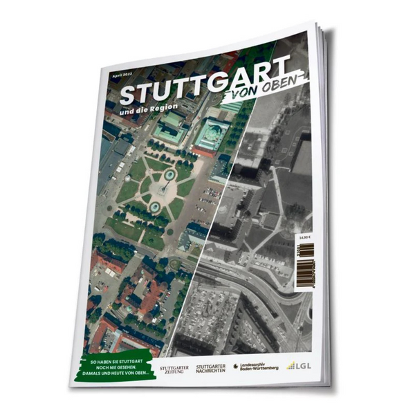 Magazincover mit Farb- und Schwarzweiß-Luftaufnahmen von Stuttgart, betitelt „STUTTGART VON OBEN“ – ein beeindruckendes Luftbildermagazin, das die einzigartige Regionsentwicklung der Stadt aus der Luft beleuchtet.