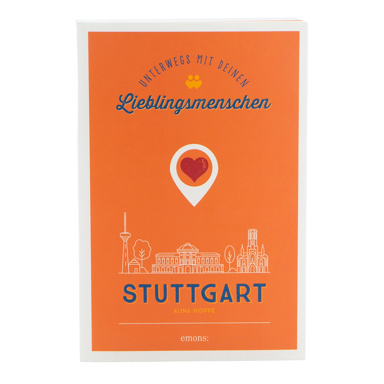 Stuttgart. Unterwegs mit deinen Lieblingsmenschen