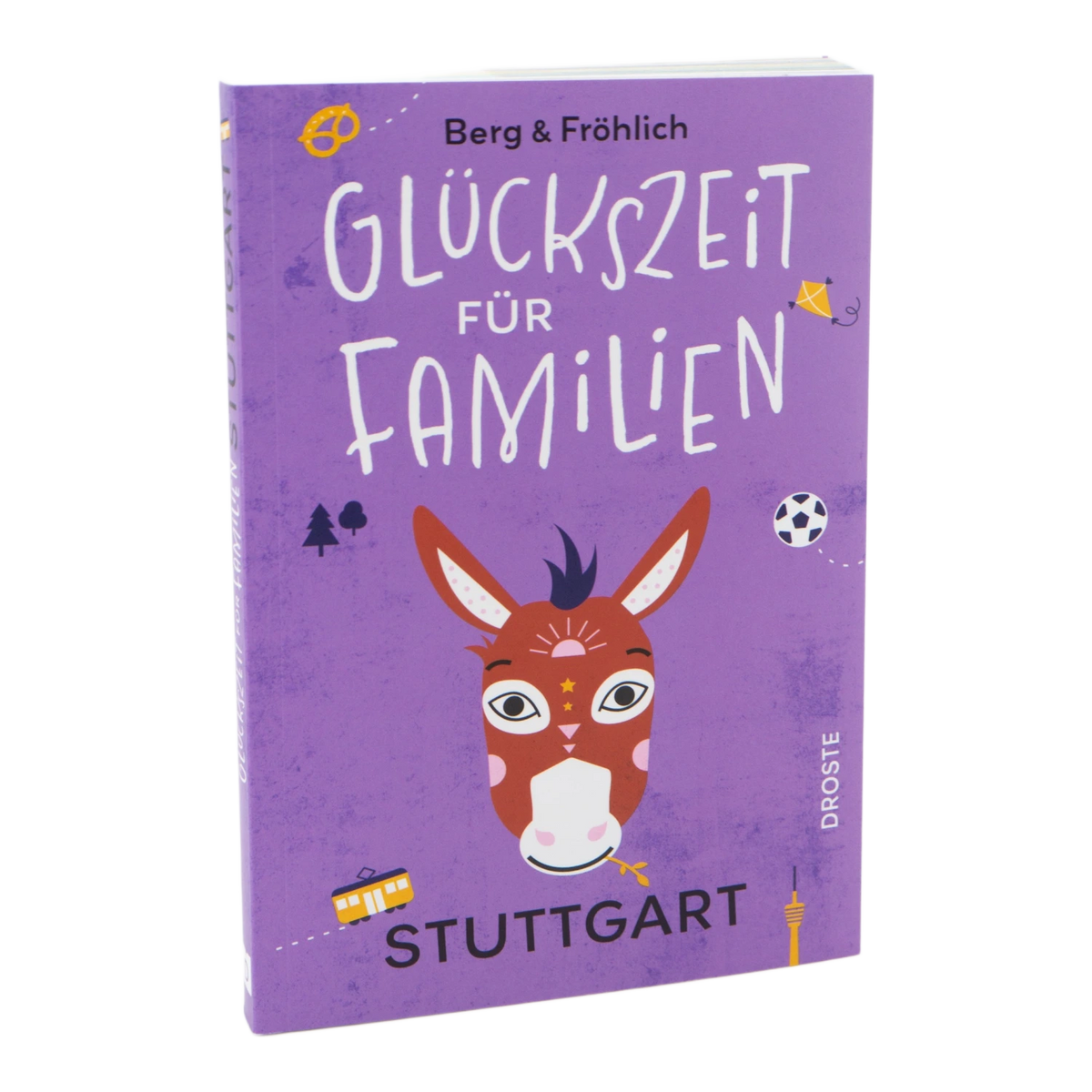 Buch Glückszeit für Familien Stuttgart von Berg und Fröhlich