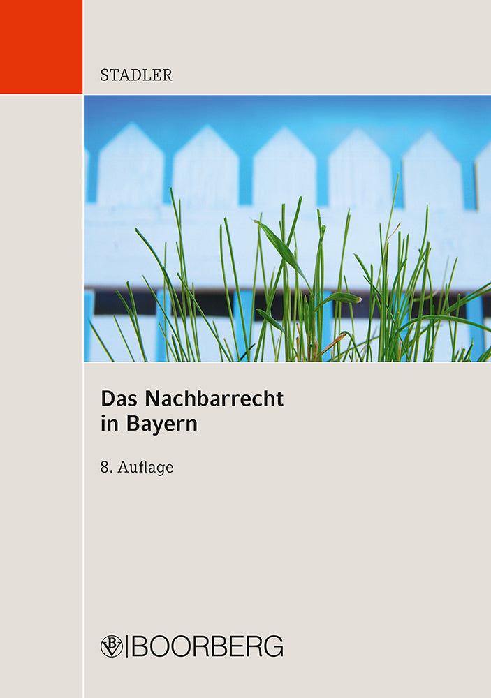 Das Nachbarrecht in Bayern - Bild 1
