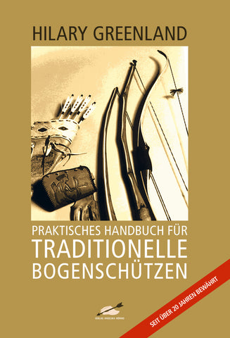 Praktisches Handbuch für Traditionelle Bogenschützen - Bild 1