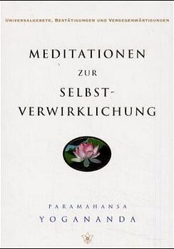Meditationen zur Selbstverwirklichung - Bild 1