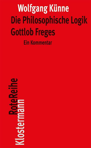 Die philosophische Logik Gottlob Freges. Tl.1-4 - Bild 1