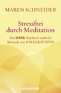 Stressfrei durch Meditation - Bild 1