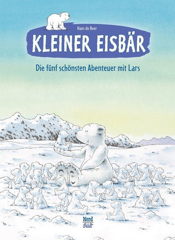 Kleiner Eisbär, Die fünf schönsten Abenteuer mit Lars - Bild 1