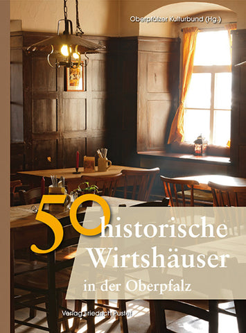 50 historische Wirtshäuser in der Oberpfalz - Bild 1