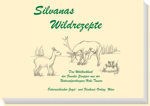 Silvanas Wildrezepte - Bild 1