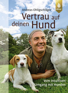 Vertrau auf deinen Hund - Bild 1