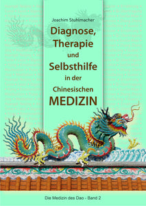 Diagnose, Therapie und Selbsthilfe in der Chinesischen Medizin - Bild 1