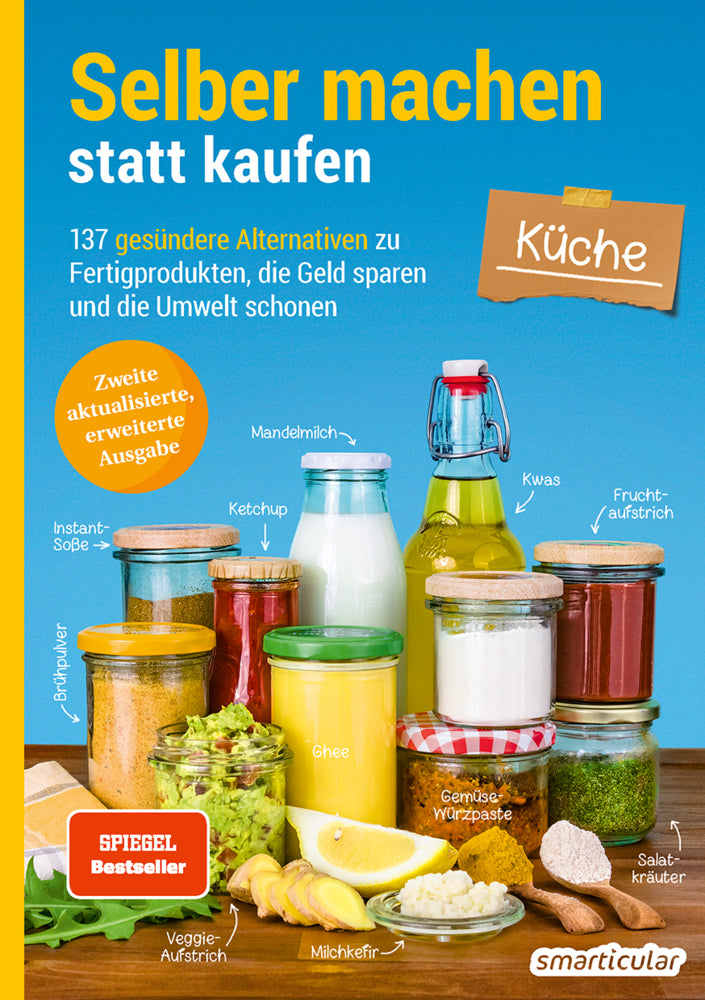 Selber machen statt kaufen - Küche - 2. Auflage, aktualisierte, erweiterte Ausgabe - Bild 1