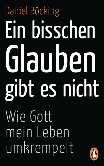 Ein bisschen Glauben gibt es nicht - Bild 1