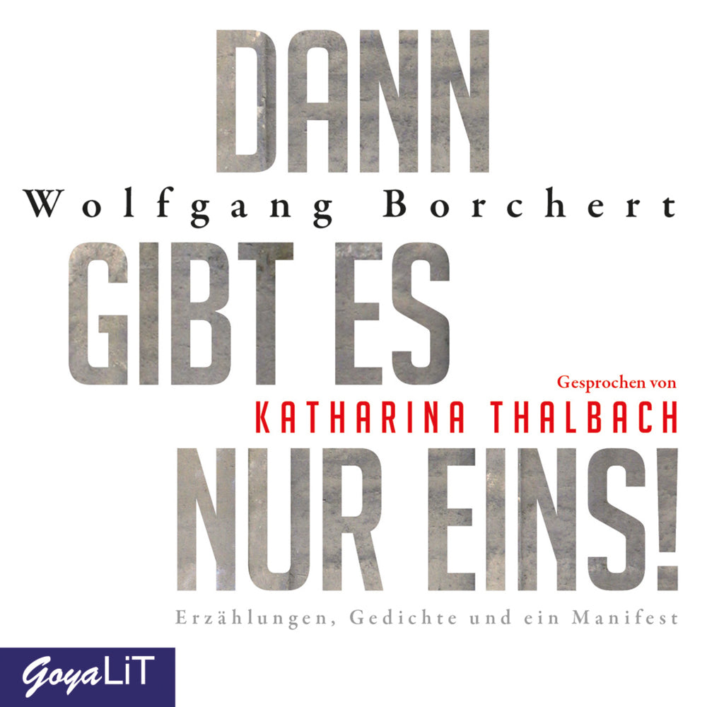 Dann gibt es nur eins! Erzählungen, Gedichte und ein Manifest - Bild 1