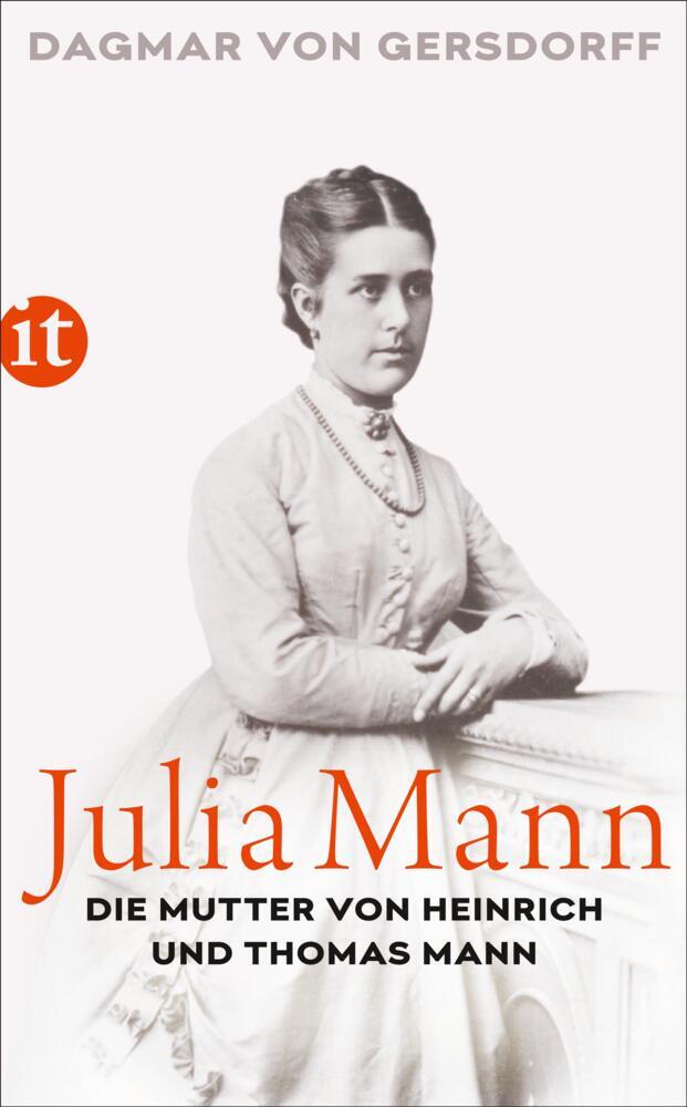 Julia Mann, die Mutter von Heinrich und Thomas Mann - Bild 1