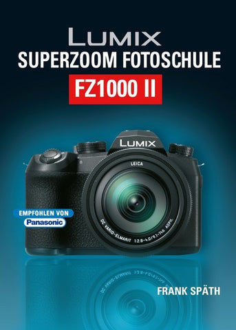 Lumix Superzoom Fotoschule FZ1000 II - Bild 1