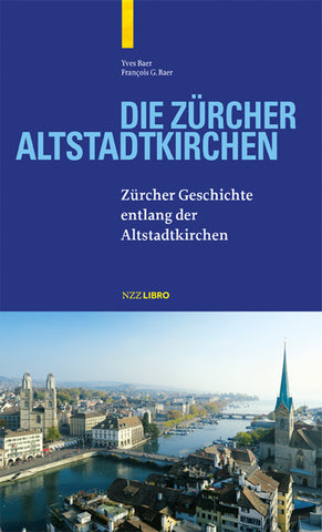 Die Zürcher Altstadtkirchen - Bild 1