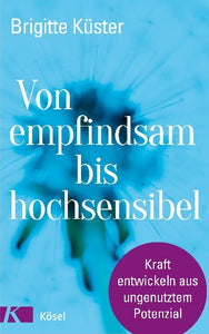 Von empfindsam bis hochsensibel - Bild 1