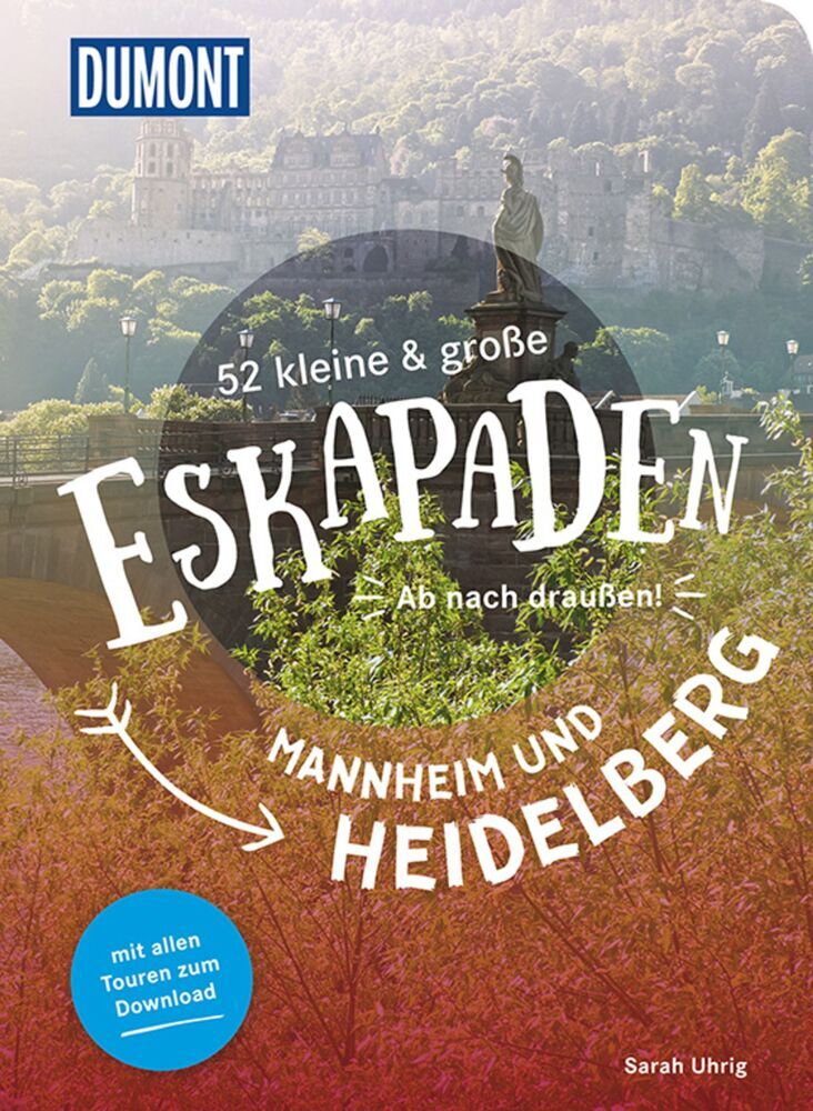 52 kleine & große Eskapaden in und um Mannheim und Heidelberg - Bild 1