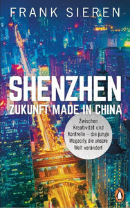 Shenzhen - Zukunft Made in China - Bild 1