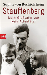 Stauffenberg - mein Großvater war kein Attentäter - Bild 1