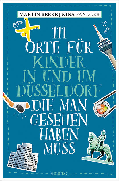 111 Orte für Kinder in und um Düsseldorf, die man gesehen haben muss - Bild 1