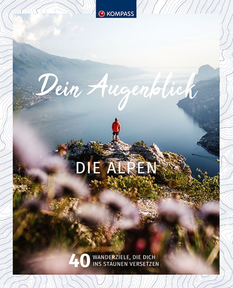 KOMPASS Bildband Dein Augenblick Die Alpen - Bild 1