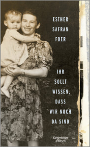 Ihr sollt wissen, dass wir noch da sind - Bild 1