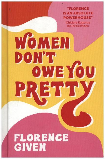 Women Don't Owe You Pretty - Bild 1