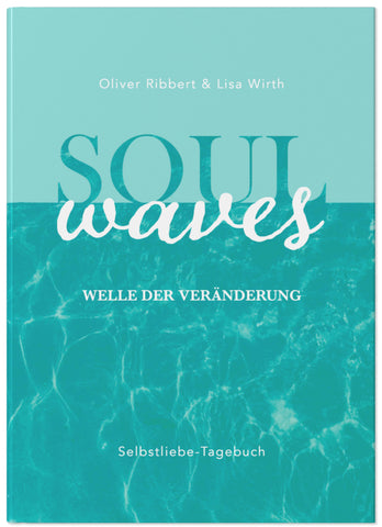 SOUL WAVES - das Selbstliebe-Tagebuch | Selbstliebe lernen, Blockierungen auflösen | Übungsbuch für 12 Wochen | Ritual für morgens und abends mit 12 Wochenaufgaben - Bild 1