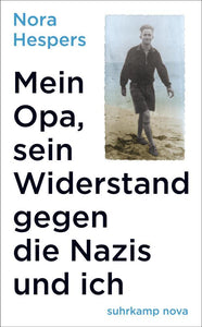 Mein Opa, sein Widerstand gegen die Nazis und ich - Bild 1
