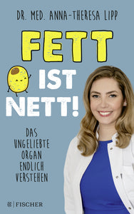 Fett ist nett. Das ungeliebte Organ endlich verstehen - Bild 1
