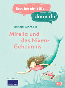 Erst ich ein Stück, dann du - Mirella und das Nixen-Geheimnis - Bild 1