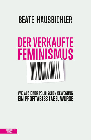 Der verkaufte Feminismus - Bild 1