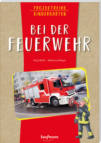 Projektreihe Kindergarten - Bei der Feuerwehr - Bild 1