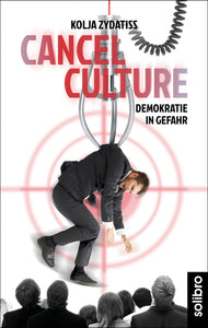 Cancel Culture - Bild 1