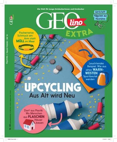 GEOlino Extra / GEOlino extra 88/2021 - Upcycling - Aus alt wird neu! - Bild 1