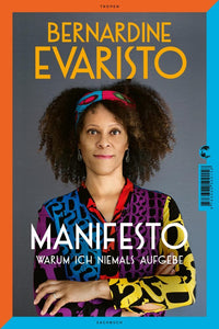 Manifesto. Warum ich niemals aufgebe. Ein inspirierendes Buch über den Lebensweg der ersten Schwarzen Booker-Prize-Gewinnerin und Bestseller-Autorin von »Mädchen, Frau etc.« - Bild 1