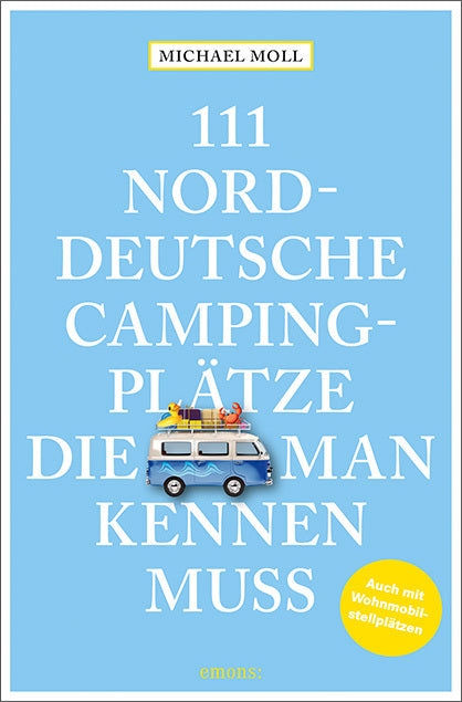 111 norddeutsche Campingplätze, die man kennen muss - Bild 1